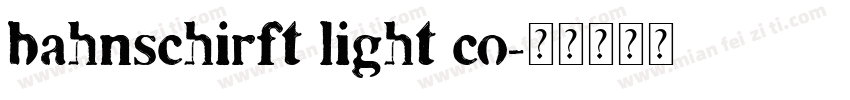 bahnschirft light co字体转换